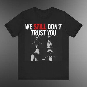 We Still Dont Trust You T-Shirt, Metro Boomin And Future Tee